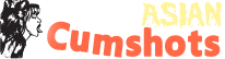 Asian Cumshots